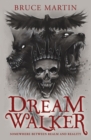 Dream Walker : Somewhere Between Realm and Reality - Book