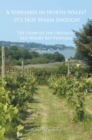 A Vineyard in North Wales? It's Not Warm Enough! - eBook