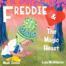 Freddie and the Magic Heart - eBook