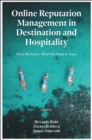 Online Reputation Management in Destination and Hospitality : What We Know, What We Need To Know - eBook