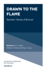 Drawn to the Flame : Teachers’ Stories of Burnout - eBook