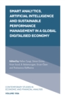 Smart Analytics, Artificial Intelligence and Sustainable Performance Management in a Global Digitalised Economy - eBook