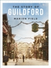 The Story of Guildford - eBook