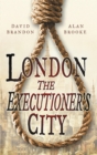 London: The Executioner's City - eBook