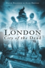 London: City of the Dead - eBook