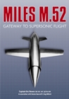 Miles M.52 : Gateway to Supersonic Flight - Book