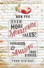 Even More Merseyside Tales! - eBook
