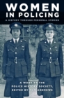 Women in Policing : A History through Personal Stories - Book