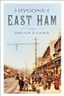 Bygone East Ham - eBook