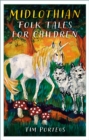 Midlothian Folk Tales for Children - Book