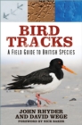 Bird Tracks : A Field Guide to British Species - eBook
