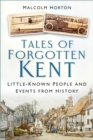 Tales of Forgotten Kent - eBook