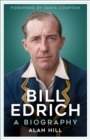 Bill Edrich : A Biography - Book