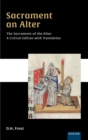 Sacrament an Alter/The Sacrament of the Altar : A critical edition with translation - Book