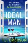 The Ideal Man : A sun-drenched addictive psychological thriller from T.J. Emerson - eBook