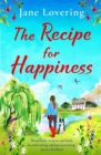 The Recipe for Happiness : An uplifting romance from award-winning Jane Lovering - eBook