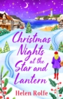 Christmas Nights at the Star and Lantern : An uplifting, festive romance from Helen Rolfe - eBook