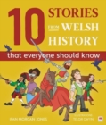 10 Stories from Welsh History (That Everyone Should Know) - eBook