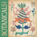 Bodleian Libraries: Tudor Botanicals Wall Calendar 2023 (Art Calendar) - Book