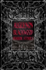 Algernon Blackwood Horror Stories - Book