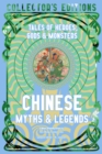 Chinese Myths & Legends : Tales of Gods, Heroes & Monsters - Book