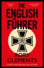 The English Fuhrer : The gripping spy thriller from the bestselling author of THE MAN IN THE BUNKER - Book