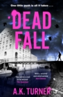 Dead Fall : An intriguing new case for Camden-based forensic sleuth Cassie Raven - eBook