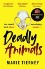 Deadly Animals : Val McDermid Crime Debut Award Winner 2024 - Book