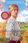 Our Fair Lily : The first book in the brand-new Flower Girls collection from Britain's best-loved saga author - eBook