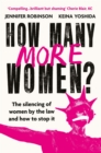 How Many More Women? : The silencing of women by the law and how to stop it - Book