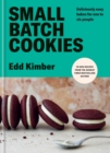 Small Batch Cookies : Deliciously easy bakes for one to six people - eBook