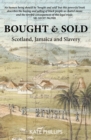 Bought & Sold : Scotland, Jamaica and Slavery - eBook