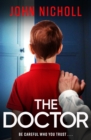 The Doctor : The start of a dark, gripping crime thriller series from bestseller John Nicholl - eBook