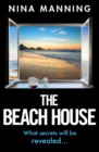 The Beach House : The completely addictive psychological thriller from Nina Manning - eBook
