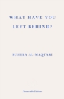 What Have You Left Behind? - Book