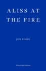 Aliss at the Fire - WINNER OF THE 2023 NOBEL PRIZE IN LITERATURE - eBook
