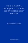 The Annual Banquet of the Gravediggers’ Guild - Book