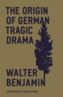 The Origin of German Tragic Drama - Book