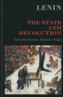 The State and Revolution : The Marxist Theory of the State and the Tasks of the Proletariat in the Revolution - eBook