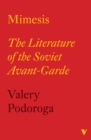 Mimesis : The Literature of the Soviet Avant-garde - Book