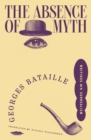 The Absence of Myth : Writings on Surrealism - Book