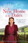 A New Home in the Dales : A heartwarming, captivating rural saga set in World War 2 - Book