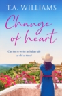 Change of Heart : An uplifting and escapist love story - Book