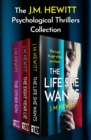 The J.M. Hewitt Psychological Thrillers Collection - eBook