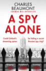 A Spy Alone : For fans of Damascus Station and Slow Horses - Book