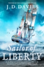 Sailor of Liberty : 'Rivals the immortal Patrick O'Brian' Angus Donald - Book