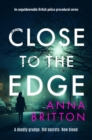 Close to the Edge : An unputdownable British police procedural series - eBook