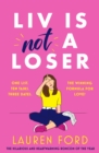 Liv Is Not A Loser : The hilarious and heartwarming romcom of the year - Book