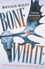 Bone White : A gripping suspenseful horror thriller - Book
