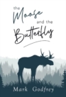 The Moose And The Butterfly - Book